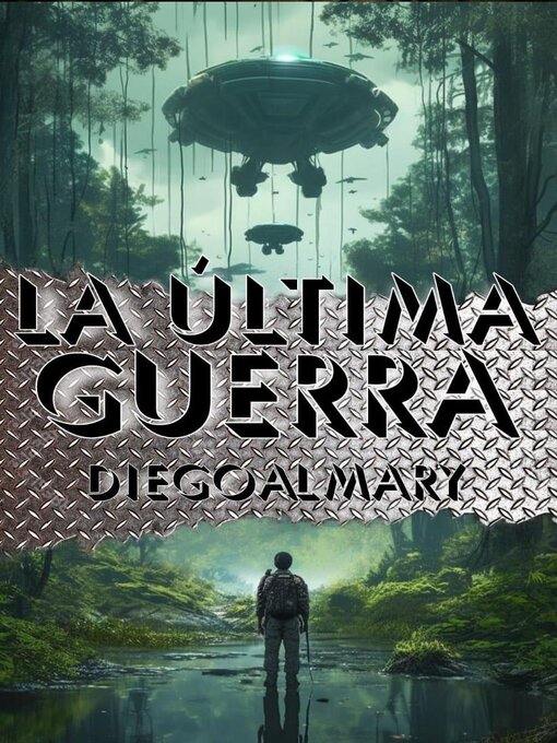 Title details for La Última Guerra by Diego Almary - Available